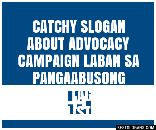 100+ Catchy About Advocacy Campaign Laban Sa Pangaabusong Sekswal ...