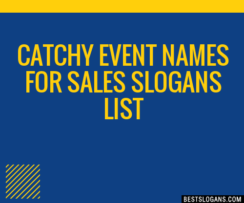 100-catchy-event-names-for-sales-slogans-2024-generator-phrases