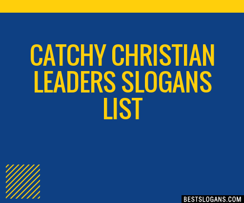 30-catchy-christian-leaders-slogans-list-taglines-phrases-names-2021