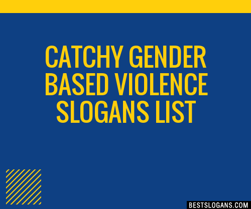 30+ Catchy Gender Based Violence Slogans List, Taglines, Phrases