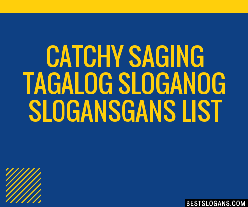 100 Catchy Saging Tagalog Og Gans Slogans 2024 Generator Phrases