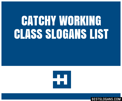 100-catchy-working-class-slogans-2024-generator-phrases-taglines