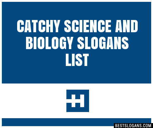 Catchy Science And Biology Slogans Generator Phrases