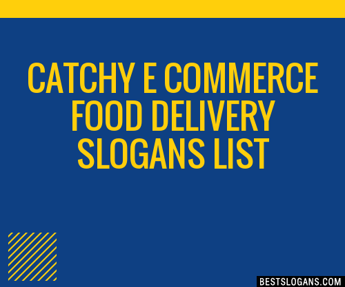 Catchy E Commerce Food Delivery Slogans Generator Phrases Taglines