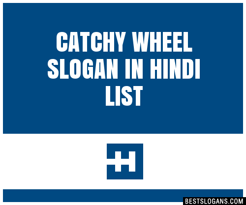 100-catchy-wheel-in-hindi-slogans-2024-generator-phrases-taglines