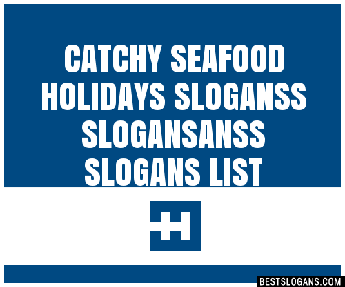 100-catchy-seafood-holidays-s-anss-slogans-2023-generator-phrases