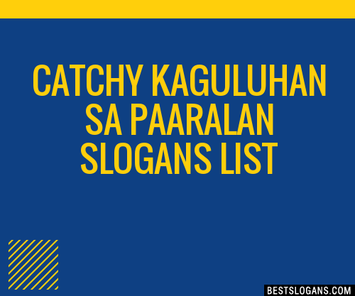 100 Catchy Kaguluhan Sa Paaralan Slogans 2024 Generator Phrases