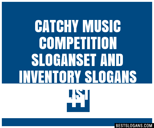 100-catchy-music-competition-et-and-inventory-slogans-2024