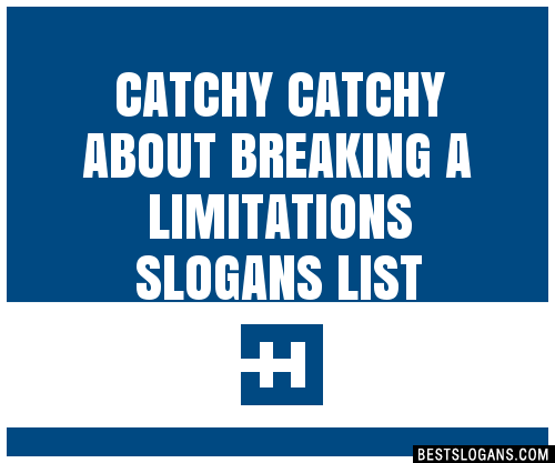 100-catchy-about-breaking-a-limitations-slogans-2024-generator