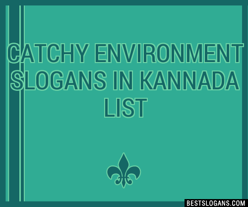 100-catchy-environment-in-kannada-slogans-2024-generator-phrases