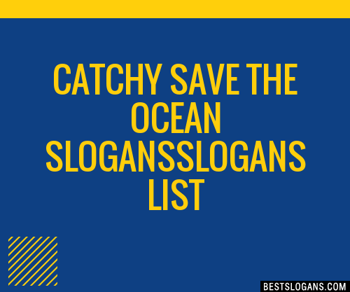 100-catchy-save-the-ocean-slogans-2023-generator-phrases-taglines