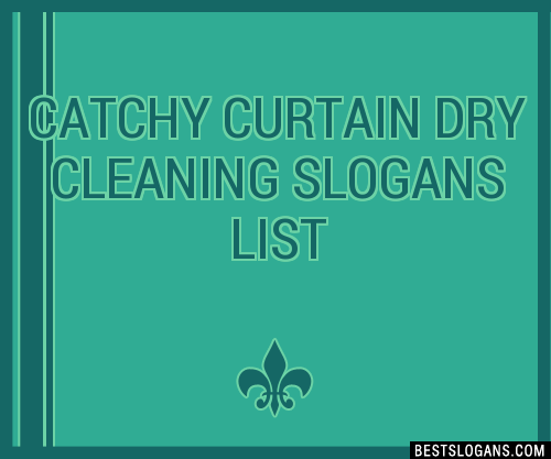 100+ Catchy Curtain Dry Cleaning Slogans 2024 + Generator - Phrases ...