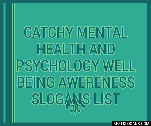 100-catchy-mental-health-and-psychology-well-being-awereness-slogans