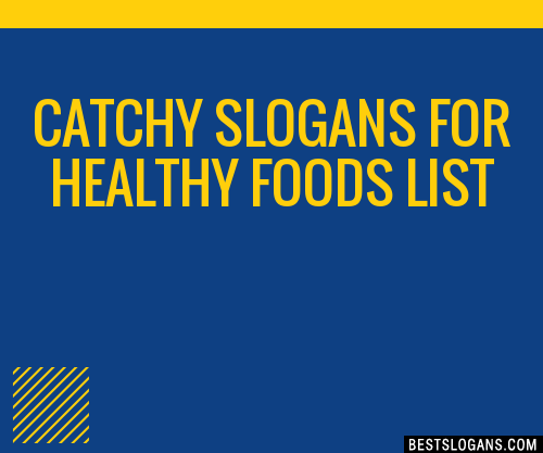 100 Catchy For Healthy Foods Slogans 2024 Generator Phrases Taglines