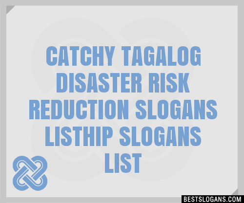 100-catchy-tagalog-disaster-risk-reduction-listhip-slogans-2024