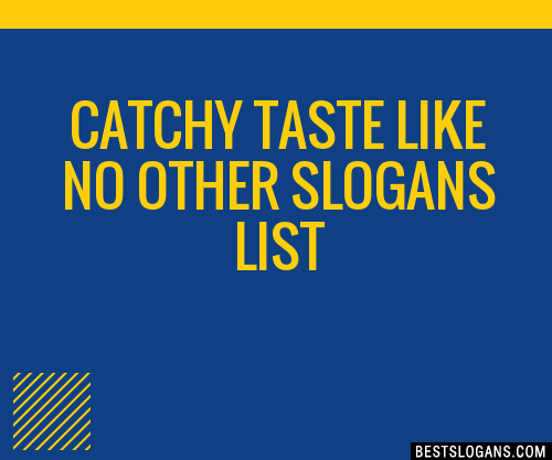 100-catchy-taste-like-no-other-slogans-2023-generator-phrases