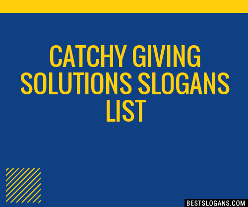 100+ Catchy Giving Solutions Slogans 2024 + Generator - Phrases & Taglines