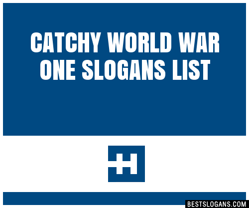 100-catchy-world-war-one-slogans-2024-generator-phrases-taglines