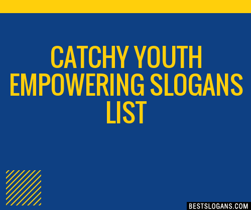 100+ Catchy Youth Empowering Slogans 2024 + Generator - Phrases & Taglines