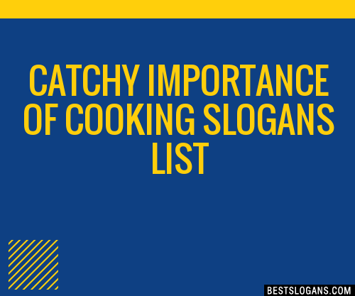 Catchy Importance Of Cooking Slogans Generator Phrases