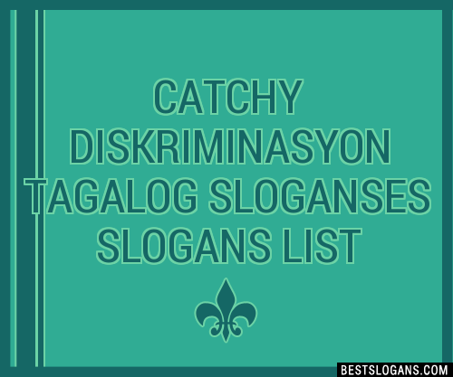 100-catchy-diskriminasyon-tagalog-es-slogans-2024-generator