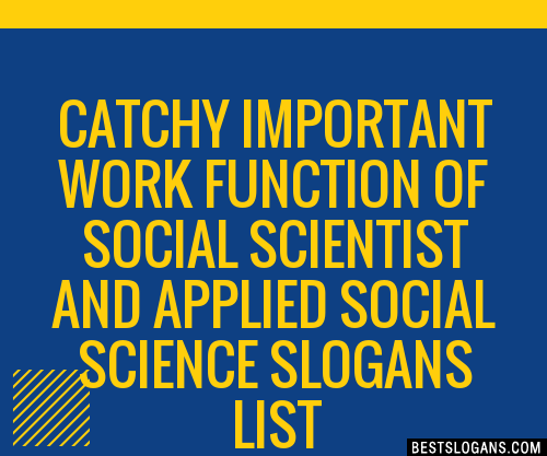 100-catchy-important-work-function-of-social-scientist-and-applied