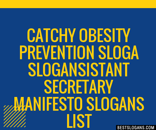 100 Catchy Obesity Prevention Sloga Istant Secretary Manifesto Slogans 2024 Generator 3420