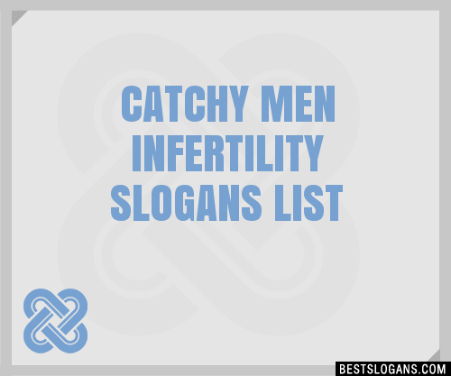 100+ Catchy Men Infertility Slogans 2024 + Generator - Phrases & Taglines