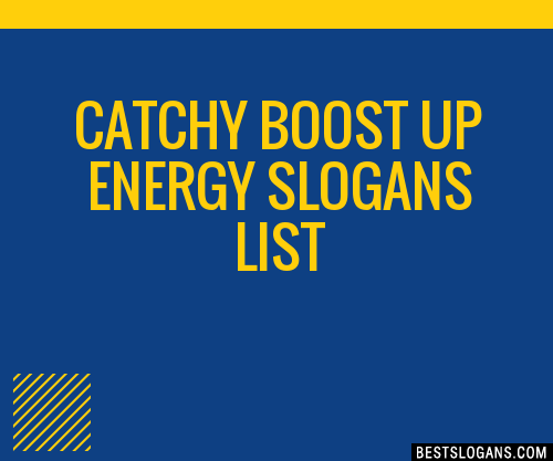 100+ Catchy Boost Up Energy Slogans 2024 + Generator - Phrases & Taglines