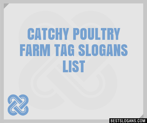 Catchy Poultry Farm Tag Slogans Generator Phrases Taglines