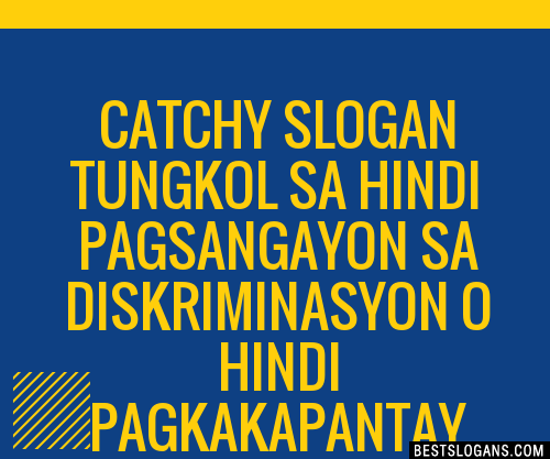 Catchy Tungkol Sa Hindi Pagsangayon Sa Diskriminasyon O Hindi Pagkakapantay Pantay Ng Tao