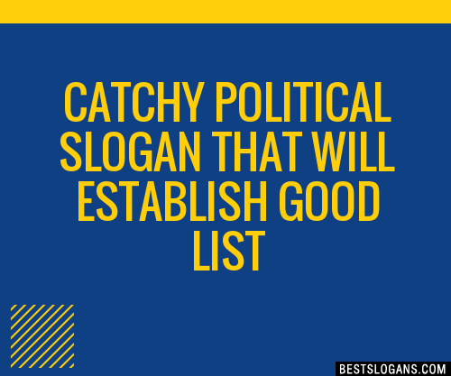 100 Catchy Political That Will Establish Good Slogans 2024 Generator