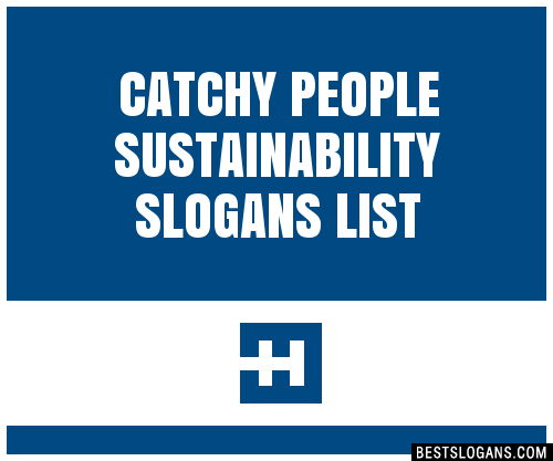 100+ Catchy People Sustainability Slogans 2024 + Generator - Phrases ...