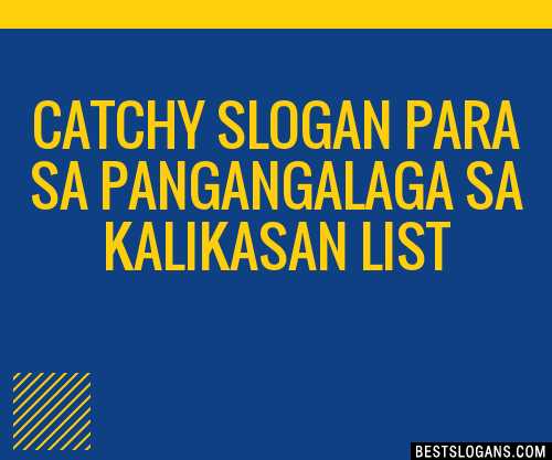 40 Catchy Para Sa Pangangalaga Sa Kalikasan Slogans List Phrases Hot