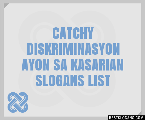 Catchy Diskriminasyon Ayon Sa Kasarian Slogans Generator