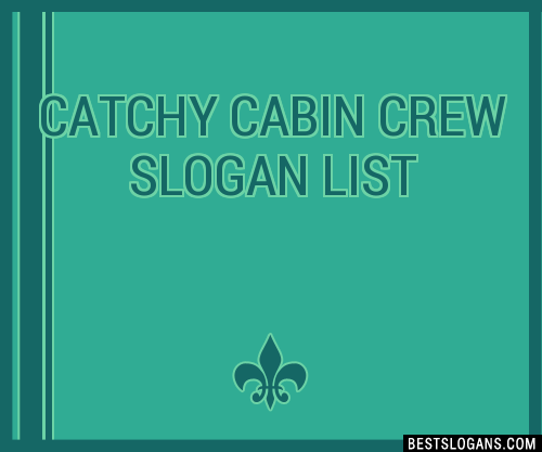 40+ Catchy Cabin Crew Slogans List, Phrases, Taglines &amp; Names Jan 2023