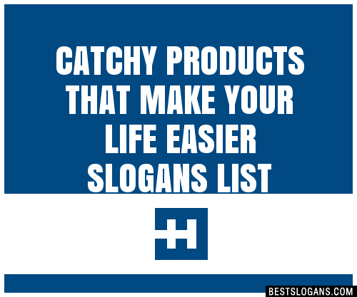 100 Catchy Products That Make Your Life Easier Slogans 2024 100-catchy-products-that-make-your-life-easier-slogans-2024