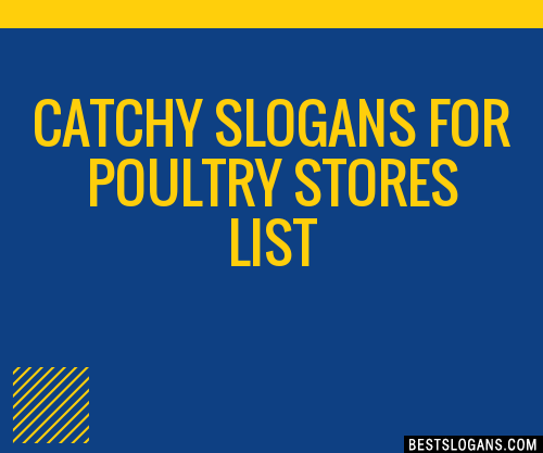 Catchy For Poultry Stores Slogans Generator Phrases