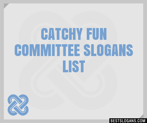 100-catchy-fun-committee-slogans-2024-generator-phrases-taglines