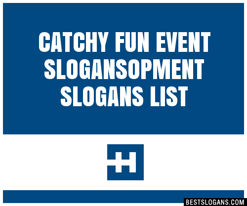 100-catchy-fun-event-opment-slogans-2023-generator-phrases-taglines