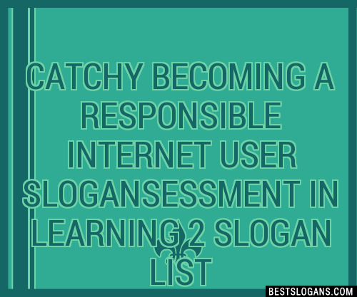 100+ Catchy Becoming A Responsible Internet User Essment In Learning 2 ...