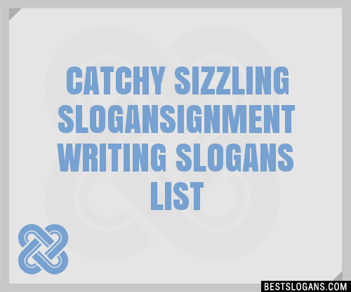 Catchy Sizzling Ignment Writing Slogans Generator Phrases Taglines