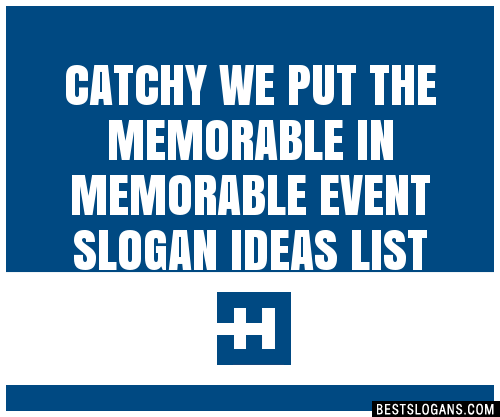 30-catchy-we-put-the-memorable-in-memorable-event-slogans-list