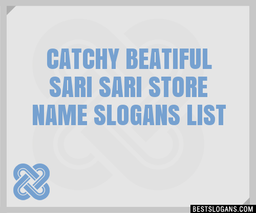 100-catchy-beatiful-sari-sari-store-name-slogans-2024-generator