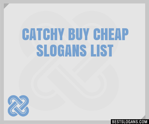 100-catchy-buy-cheap-slogans-2024-generator-phrases-taglines