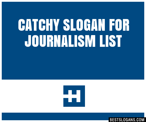 100-catchy-for-journalism-slogans-2024-generator-phrases-taglines