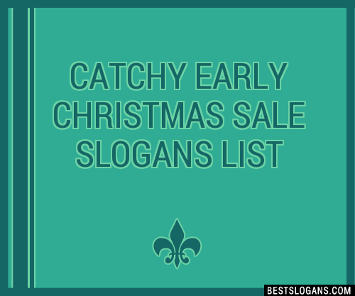 100+ Catchy Early Christmas Sale Slogans 2024 + Generator - Phrases & Taglines