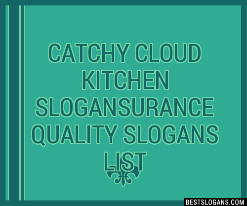 100 Catchy Cloud Kitchen Urance Quality Slogans 2024 Generator