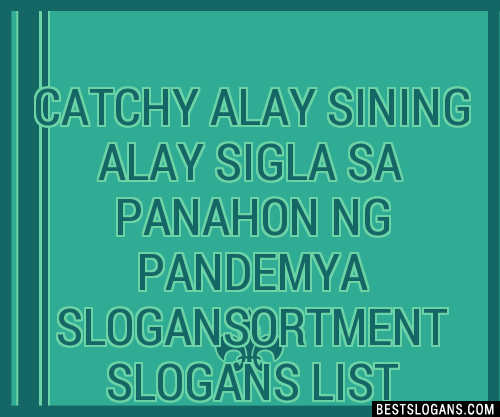 100+ Catchy Alay Sining Alay Sigla Sa Panahon Ng Pandemya ,ortment 