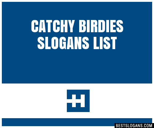 100-catchy-birdies-slogans-2023-generator-phrases-taglines